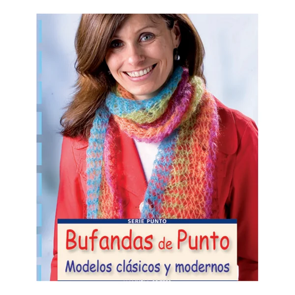 Bufandas de Punto. Modelos Clásicos y Modernos